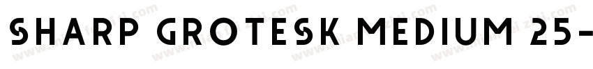 Sharp Grotesk Medium 25字体转换